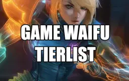 Game Waifus Tierlist - The Complete Version